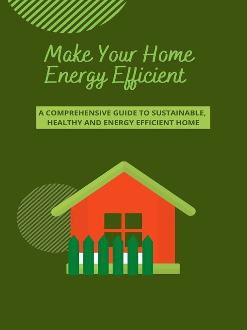 Cover image for Make Your Home Energy Efficient